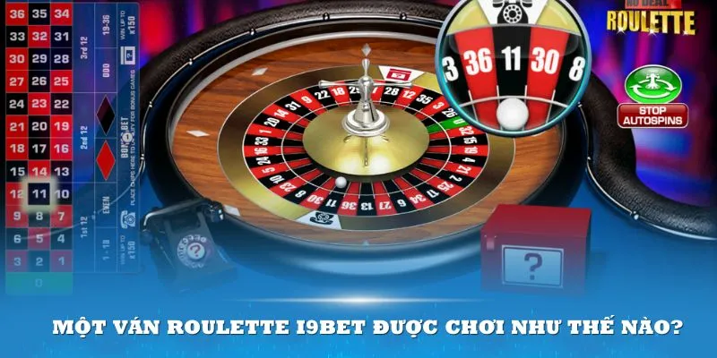 Chơi Roulette theo thứ tự các bước giúp bạn mang về hiệu quả cao