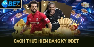 Đăng Ký I9BET - Hướng Dẫn Cách Thực Hiện Dành Cho Tân Thủ