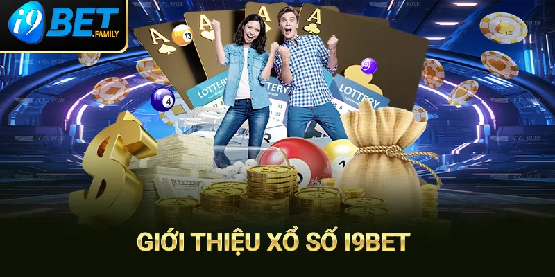 Giới thiệu về xổ số trực tuyến I9bet